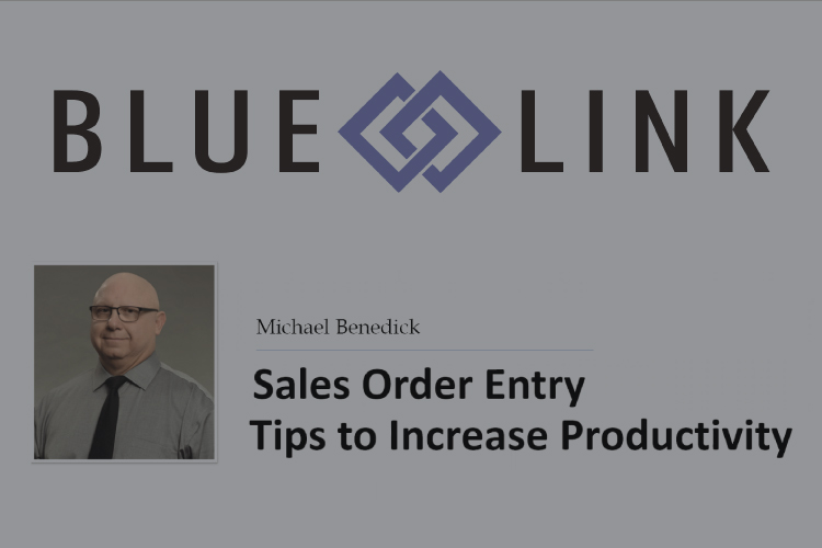 Sales Productivity Tips with Blue Link ERP